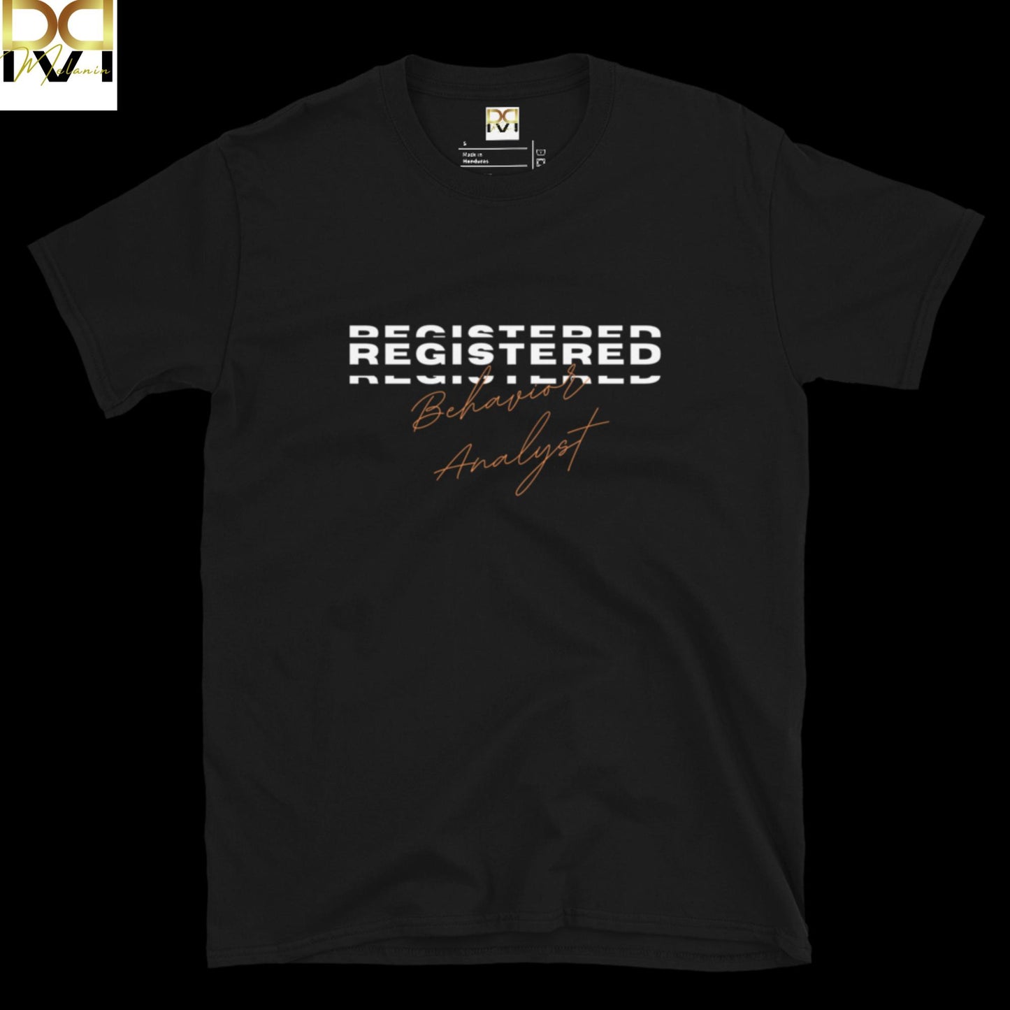 Registered Black Behavior Analyst" T-Shirt - Your New Favorite Wardrobe Staple