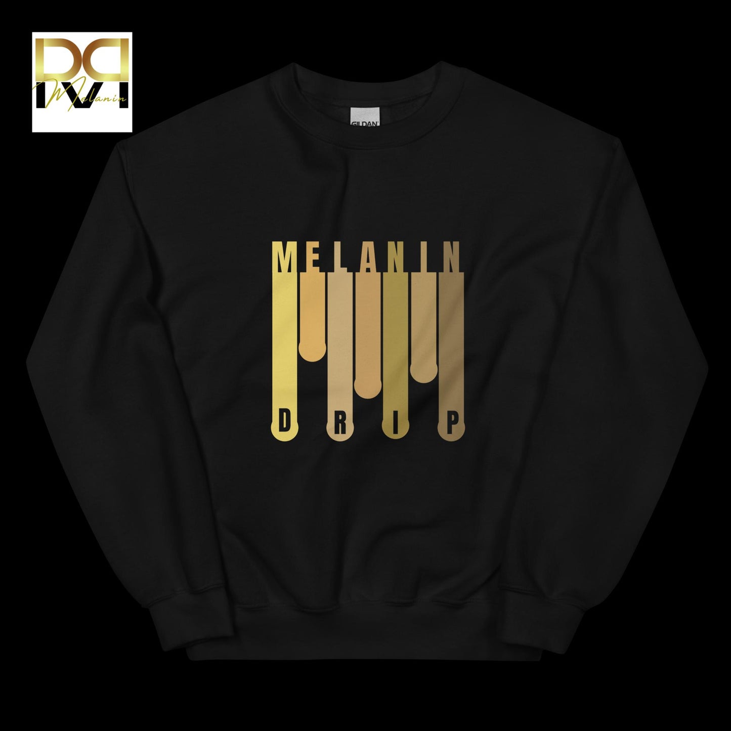 Melanin Drip Sweatshirt | Bold Design, Cozy Comfort, Unisex Style