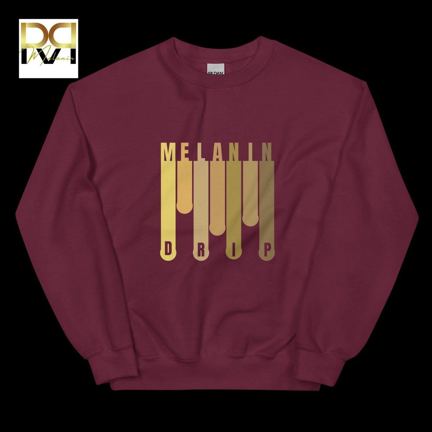 Melanin Drip Sweatshirt | Bold Design, Cozy Comfort, Unisex Style