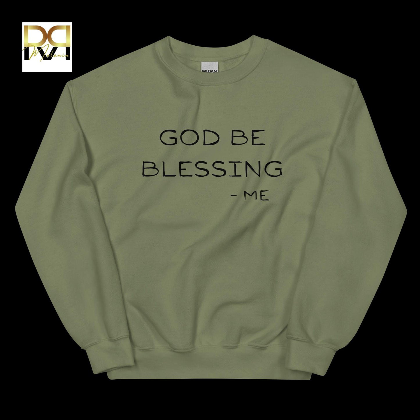 God Be Blessing Me Sweatshirt | Faith-Inspired Design, Cozy Fit, Unisex Comfort