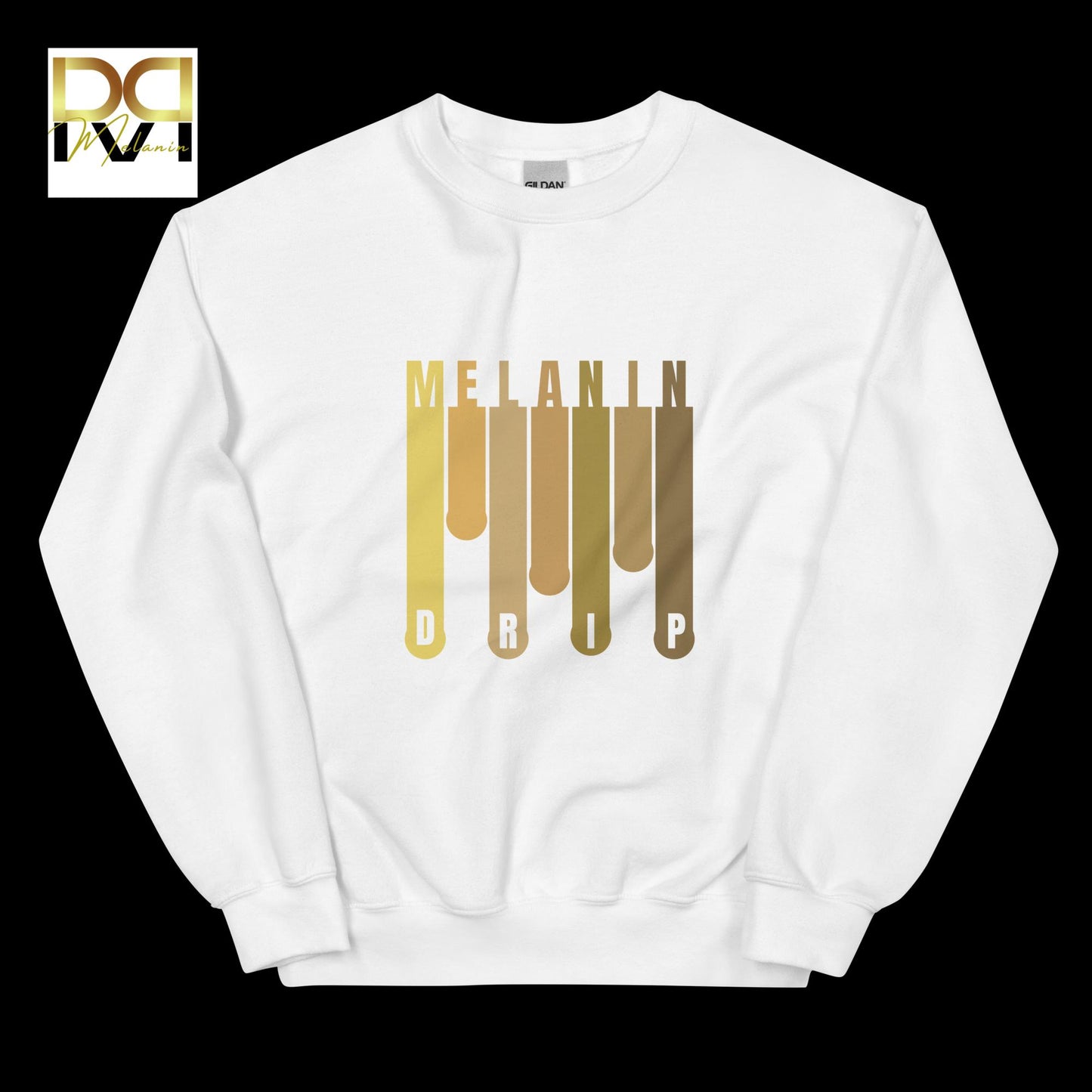 Melanin Drip Sweatshirt | Bold Design, Cozy Comfort, Unisex Style