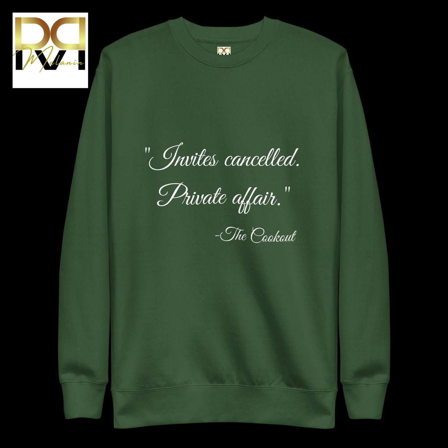 Invites Cancelled Private Affair Sweatshirt | Cozy Fit, Exclusive Statement, Cultural Pride